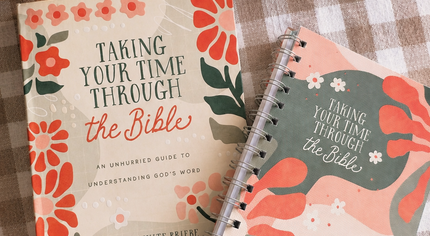 Taking Your Time Through The Bible