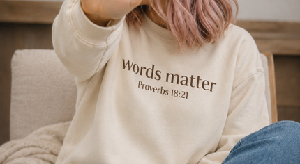 Words Matter Sweatshirt